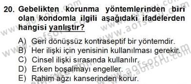 Anne Çocuk Sağlığı Ve İlkyardım Dersi 2014 - 2015 Yılı (Vize) Ara Sınav Soruları 20. Soru