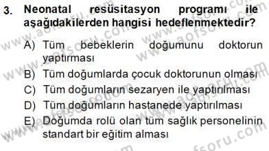 Anne Çocuk Sağlığı Ve İlkyardım Dersi 2014 - 2015 Yılı (Vize) Ara Sınav Soruları 3. Soru