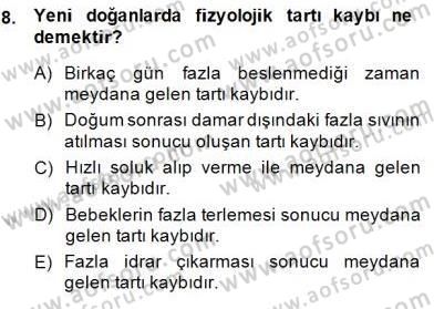 Anne Çocuk Sağlığı Ve İlkyardım Dersi 2014 - 2015 Yılı (Vize) Ara Sınav Soruları 8. Soru