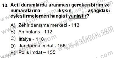 Anne Çocuk Sağlığı Ve İlkyardım Dersi 2014 - 2015 Yılı (Final) Dönem Sonu Sınav Soruları 13. Soru