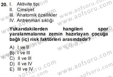Anne Çocuk Sağlığı Ve İlkyardım Dersi 2014 - 2015 Yılı (Final) Dönem Sonu Sınav Soruları 20. Soru