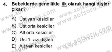 Anne Çocuk Sağlığı Ve İlkyardım Dersi 2014 - 2015 Yılı (Final) Dönem Sonu Sınav Soruları 4. Soru