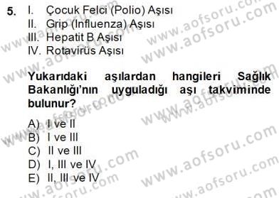 Anne Çocuk Sağlığı Ve İlkyardım Dersi 2014 - 2015 Yılı (Final) Dönem Sonu Sınav Soruları 5. Soru