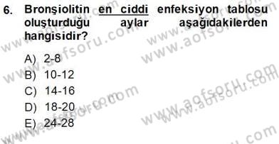 Anne Çocuk Sağlığı Ve İlkyardım Dersi 2014 - 2015 Yılı (Final) Dönem Sonu Sınav Soruları 6. Soru