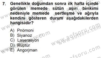 Anne Çocuk Sağlığı Ve İlkyardım Dersi 2014 - 2015 Yılı (Final) Dönem Sonu Sınav Soruları 7. Soru