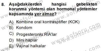 Anne Çocuk Sağlığı Ve İlkyardım Dersi 2014 - 2015 Yılı (Final) Dönem Sonu Sınav Soruları 8. Soru