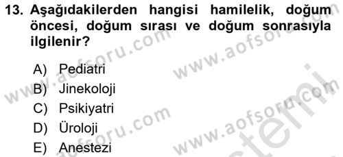 Sağlık İşletmeciliği 1 Dersi 2020 - 2021 Yılı Yaz Okulu Sınav Soruları 13. Soru