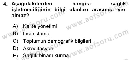 Sağlık İşletmeciliği 1 Dersi 2021 - 2022 Yılı (Vize) Ara Sınav Soruları 4. Soru