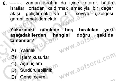 Sağlık İşletmeciliği 1 Dersi Ara Sınavı Deneme Sınav Soruları 6. Soru