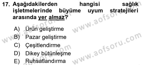 Sağlık İşletmeciliği 1 Dersi 2021 - 2022 Yılı Yaz Okulu Sınav Soruları 17. Soru