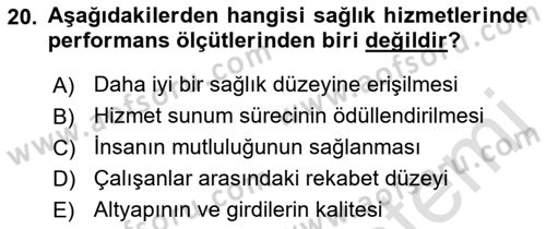 Sağlık İşletmeciliği 1 Dersi 2021 - 2022 Yılı Yaz Okulu Sınav Soruları 20. Soru