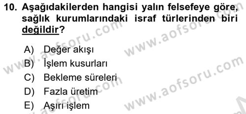 Sağlık İşletmeciliği 1 Dersi Ara Sınavı Deneme Sınav Soruları 10. Soru
