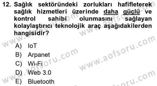 Sağlık İşletmeciliği 1 Dersi 2022 - 2023 Yılı (Vize) Ara Sınav Soruları 12. Soru