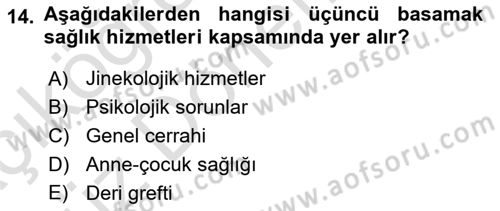 Sağlık İşletmeciliği 1 Dersi Ara Sınavı Deneme Sınav Soruları 14. Soru