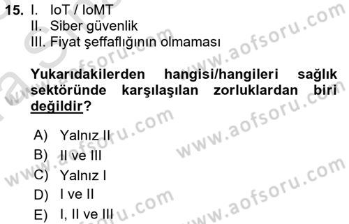 Sağlık İşletmeciliği 1 Dersi Ara Sınavı Deneme Sınav Soruları 15. Soru