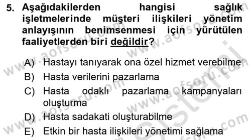 Sağlık İşletmeciliği 1 Dersi Ara Sınavı Deneme Sınav Soruları 5. Soru