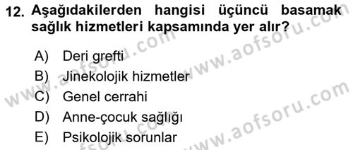 Sağlık İşletmeciliği 1 Dersi Ara Sınavı Deneme Sınav Soruları 12. Soru