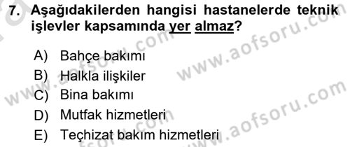 Sağlık İşletmeciliği 1 Dersi Ara Sınavı Deneme Sınav Soruları 7. Soru