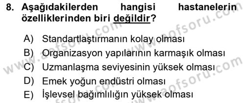 Sağlık İşletmeciliği 1 Dersi Ara Sınavı Deneme Sınav Soruları 8. Soru