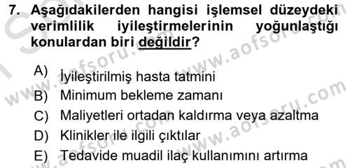 Sağlık İşletmeciliği 1 Dersi 2023 - 2024 Yılı (Final) Dönem Sonu Sınav Soruları 7. Soru