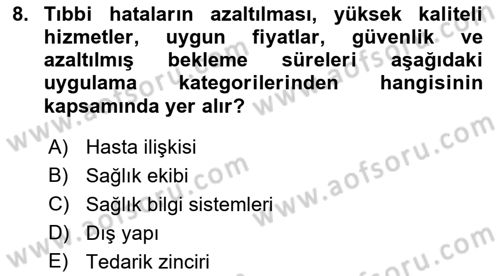 Sağlık İşletmeciliği 1 Dersi 2023 - 2024 Yılı (Final) Dönem Sonu Sınav Soruları 8. Soru