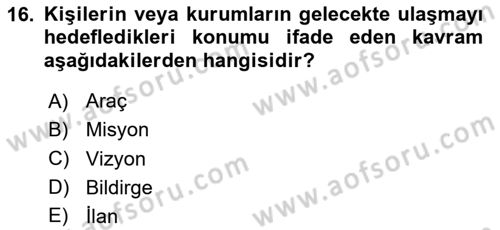 Sağlık İşletmeciliği 1 Dersi 2023 - 2024 Yılı Yaz Okulu Sınav Soruları 16. Soru