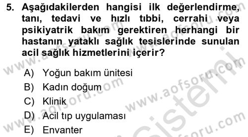 Sağlık İşletmeciliği 1 Dersi 2023 - 2024 Yılı Yaz Okulu Sınav Soruları 5. Soru