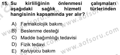 Sağlık İşletmeciliği 1 Dersi Ara Sınavı Deneme Sınav Soruları 15. Soru