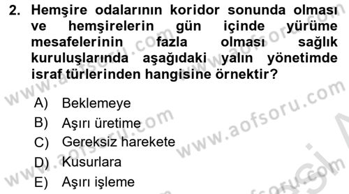 Sağlık İşletmeciliği 1 Dersi 2024 - 2025 Yılı (Final) Dönem Sonu Sınav Soruları 2. Soru