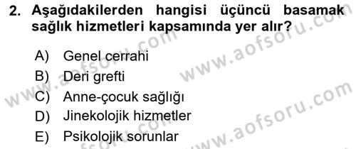 Sağlık İşletmeciliği 1 Dersi 2024 - 2025 Yılı Yaz Okulu Sınav Soruları 2. Soru