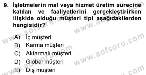 Sağlık İşletmeciliği 1 Dersi 2024 - 2025 Yılı Yaz Okulu Sınav Soruları 9. Soru