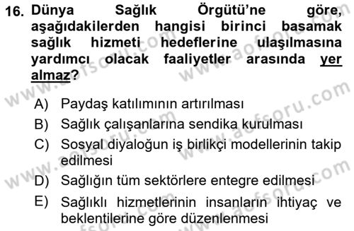 Sağlık İşletmeciliği 1 Dersi 2025 - 2026 Yılı (Vize) Ara Sınav Soruları 16. Soru