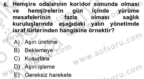 Sağlık İşletmeciliği 1 Dersi 2025 - 2026 Yılı (Vize) Ara Sınav Soruları 6. Soru