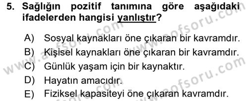 Temel Sağlık Ve Hastalık Bilgisi Dersi 2016 - 2017 Yılı 3 Ders Sınav Soruları 5. Soru