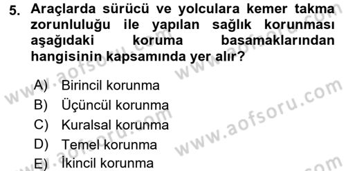 Temel Sağlık Ve Hastalık Bilgisi Dersi 2016 - 2017 Yılı (Vize) Ara Sınav Soruları 5. Soru