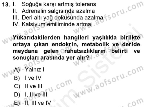 Temel Sağlık Ve Hastalık Bilgisi Dersi 2017 - 2018 Yılı (Vize) Ara Sınav Soruları 13. Soru