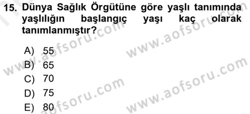 Temel Sağlık Ve Hastalık Bilgisi Dersi 2017 - 2018 Yılı (Vize) Ara Sınav Soruları 15. Soru