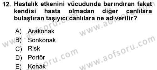 Temel Sağlık Ve Hastalık Bilgisi Dersi 2017 - 2018 Yılı (Final) Dönem Sonu Sınav Soruları 12. Soru