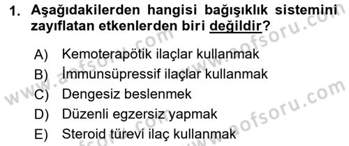 Temel Sağlık Ve Hastalık Bilgisi Dersi 2021 - 2022 Yılı (Final) Dönem Sonu Sınav Soruları 1. Soru