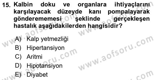 Temel Sağlık Ve Hastalık Bilgisi Dersi 2022 - 2023 Yılı (Vize) Ara Sınav Soruları 15. Soru