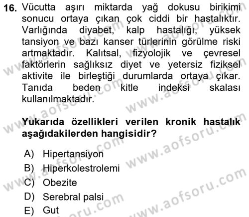 Temel Sağlık Ve Hastalık Bilgisi Dersi 2023 - 2024 Yılı (Final) Dönem Sonu Sınav Soruları 16. Soru
