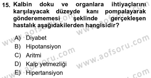 Temel Sağlık Ve Hastalık Bilgisi Dersi 2024 - 2025 Yılı (Vize) Ara Sınav Soruları 15. Soru