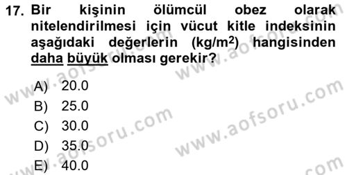 Hastalıklar Bilgisi Dersi 2021 - 2022 Yılı (Vize) Ara Sınav Soruları 17. Soru