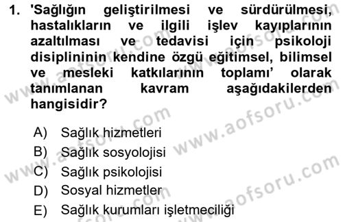 Sağlık Psikolojisi Dersi 2023 - 2024 Yılı (Vize) Ara Sınav Soruları 1. Soru