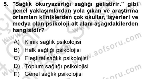 Sağlık Psikolojisi Dersi 2023 - 2024 Yılı (Vize) Ara Sınav Soruları 5. Soru