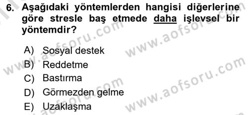Sağlık Psikolojisi Dersi 2023 - 2024 Yılı (Vize) Ara Sınav Soruları 6. Soru