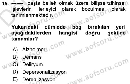 Sağlık Psikolojisi Dersi 2023 - 2024 Yılı (Final) Dönem Sonu Sınav Soruları 15. Soru