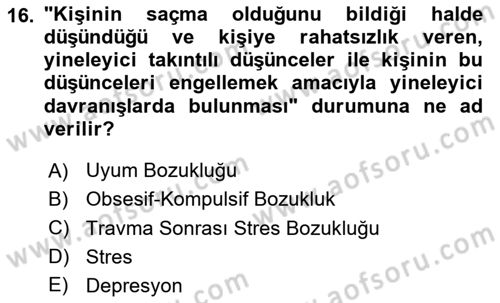 Sağlık Psikolojisi Dersi 2023 - 2024 Yılı (Final) Dönem Sonu Sınav Soruları 16. Soru