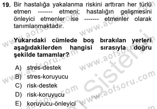 Sağlık Psikolojisi Dersi 2023 - 2024 Yılı Yaz Okulu Sınav Soruları 19. Soru