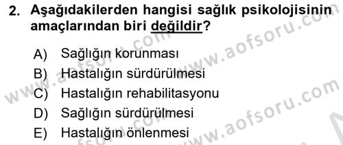 Sağlık Psikolojisi Dersi 2023 - 2024 Yılı Yaz Okulu Sınav Soruları 2. Soru